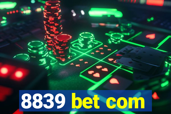 8839 bet com